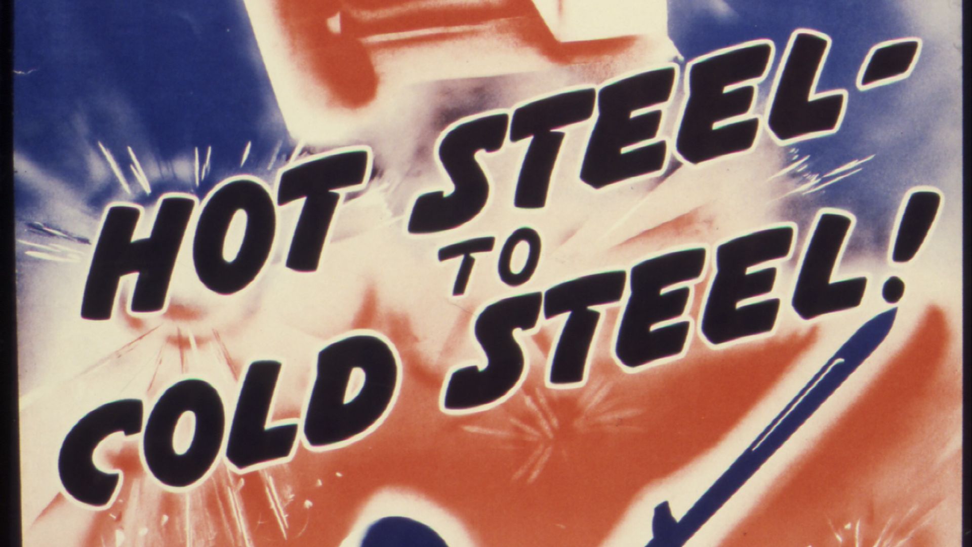 File:Hot steel - to cold steel^ Production Drive Committee - NARA - 534926.jpg