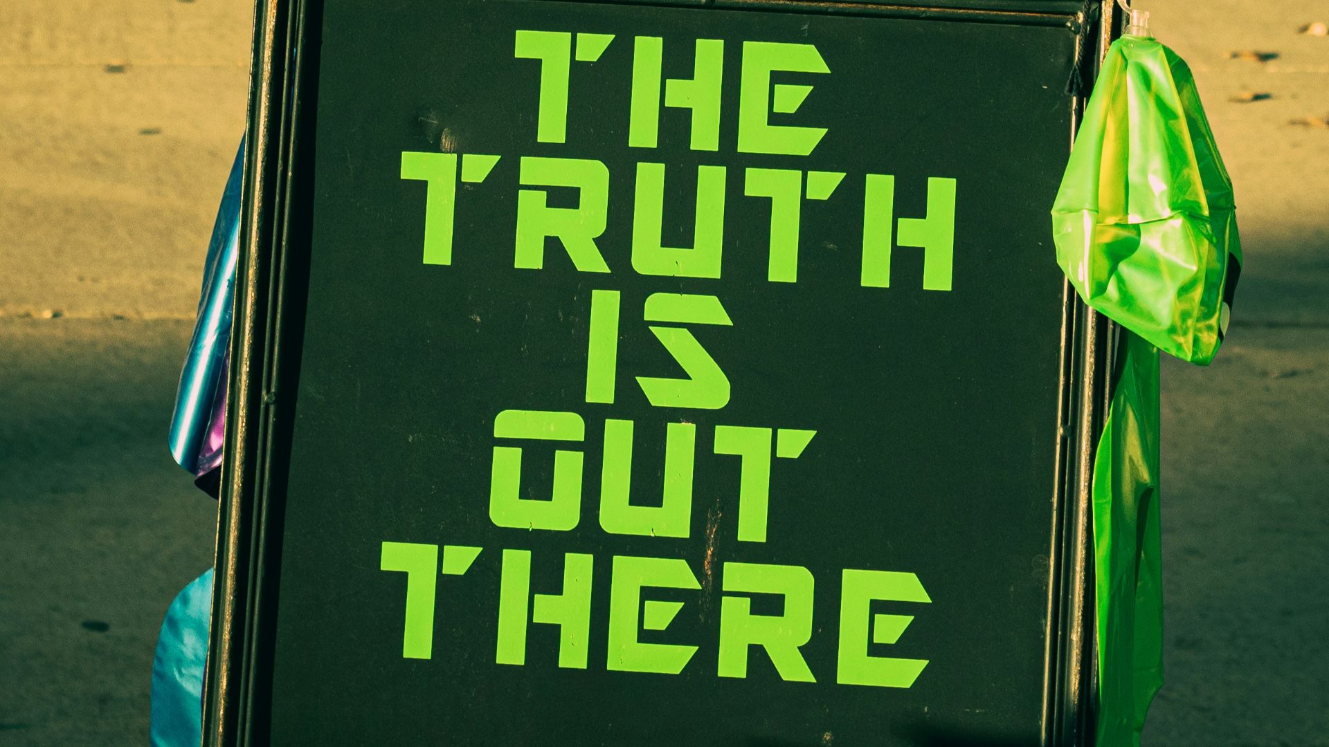 a sign that says the truth is out there